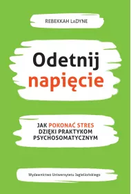 eBook Odetnij napicie. Jak pokona stres dziki praktykom psychosomatycznym mobi epub