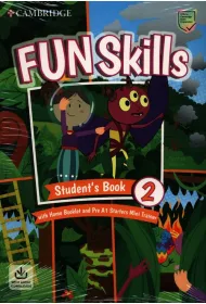 Fun Skills 2. Student's Book with Home Booklet and Pre A1 Starters Mini Trainer and Downloadable Audio