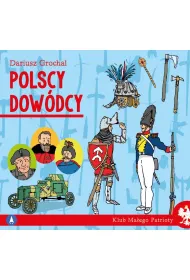 Klub ma�ego patrioty. Polscy dow�dcy