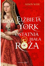 El�bieta York. Ostatnia Bia�a R�a
