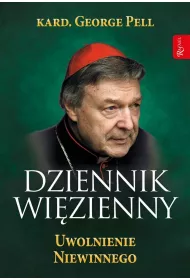 Dziennik Wi�zienny. Tom 3. Uwolnienie Niewinnego