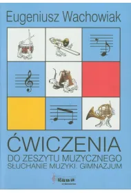 �wiczenia do zeszytu muzycznego. S�uchanie muzyki