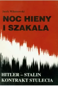 Noc hieny i szakala. Hitler-Stalin kontrakt ....