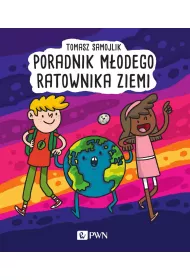 Poradnik m�odego ratownika Ziemi