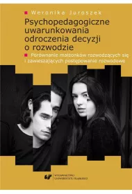 Psychopedagogiczne uwarunkowania odroczenia decyzji o rozwodzie