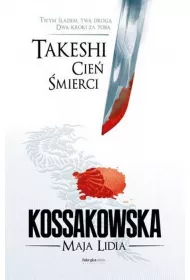 Cie� �mierci. Takeshi. Tom 1
