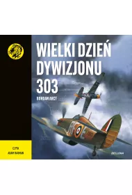 Audiobook Wielki dzie� Dywizjonu 303 mp3