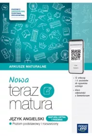 Nowa Teraz Matura. Jzyk angielski. Arkusze maturalne. Poziom podstawowy i rozszerzony