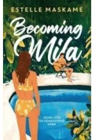 Becoming Mila