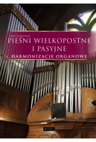 Pie�ni wielkopostne i pasyjne - Harmonizacje organowe