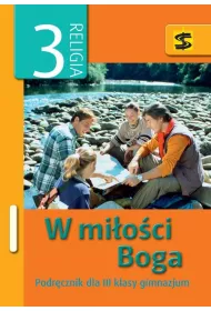 Religia GIM KL 3. Podr�cznik. W mi�o�ci Boga (2014)