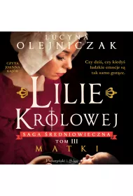 Audiobook Lilie krlowej. Matki mp3