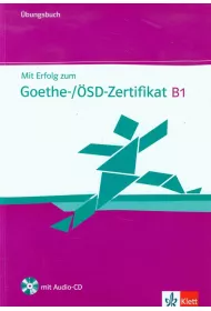 Mit Erfolg Zum Goethe Zertifikat B1 Ubungsbuch +CD