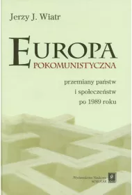 Europa pokomunistyczna przemiany pa�stw i spo�ecze�stw po 1989 roku