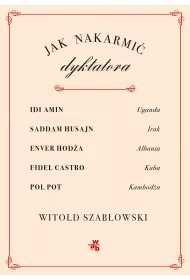 Jak nakarmi� dyktatora