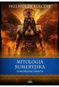 Mitologia sumeryjska. Stworzenie �wiata