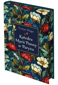 Katedra Marii Panny w Pary�u. Edycja kolekcjonerska (barwione brzegi)