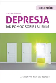 DEPRESJA Jak pom�c sobie i bliskim