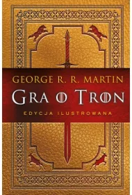 Gra o tron (edycja ilustrowana)
