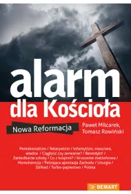 Alarm dla Ko�cio�a. Nowa Reformacja