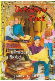 Detektyw Zack i tajemnice zamku Blackloch. Tom 9