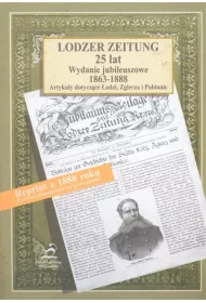 Lodzer Zeitung. 25 lat. Wydanie jubileuszowe