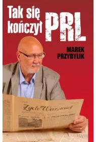 Tak si� ko�czy� PRL