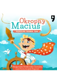 Audiobook Okropny Maciu i Namolna Niania. Tom 1 mp3