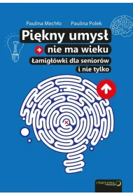 Pi�kny umys� nie ma wieku. �amig��wki dla senior�w i nie tylko