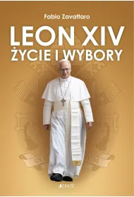 Leon XIV. �ycie i wybory