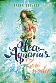 Zew wody alea aquarius Tom 1