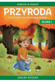Przyroda. Powt�rki do sprawdzian�w kl. I Zdolne...
