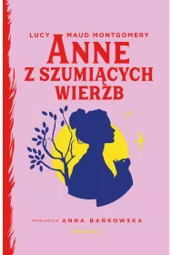 Anne z Szumicych Wierzb