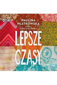 Audiobook Lepsze czasy. Bd dobrej myli. Tom 2 CD