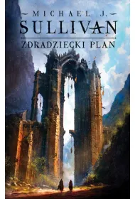 Zdradziecki plan. Kroniki Riyrii. Tom 5