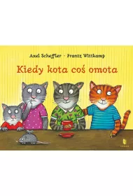 Kiedy kota co� omota
