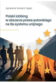 Polski lobbing w obszarze prawa autorskiego..