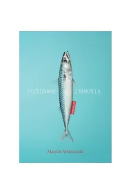 Po�egnanie z makrel�