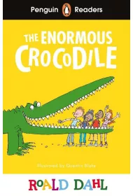 The Enormous Crocodile. Penguin Readers Level 1 wer. angielska