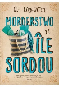 Morderstwo na Ile Sordou. Verlaque i Bonnet na tropie. Tom 4