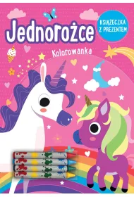 Jednoro�ce. Kolorowanka (ksi��eczka z prezentem - kredki)