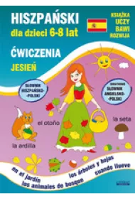 Hiszpa�ski dla dzieci 6-8 lat �wiczenia Jesie�