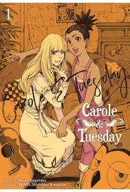 Carole & Tuesday. Tom 1