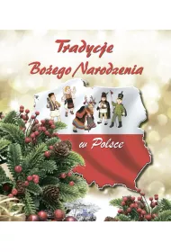 Tradycje Boego Narodzenia w Polsce