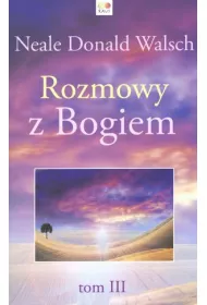 Rozmowy z Bogiem. Tom 3
