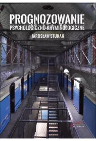 Prognozowanie psychologiczno-kryminologiczne