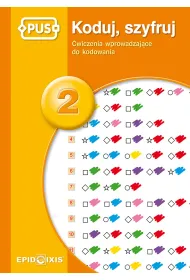 PUS Koduj, szyfruj 2 - �wiczenia wprowadzaj�ce do kodowania