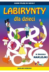Zanim p�jd� do szko�y. Labirynty dla dzieci