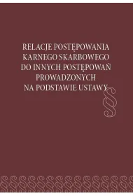 Relacje post�powania karnego skarbowego do...