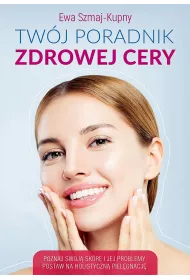 Tw�j poradnik zdrowej cery